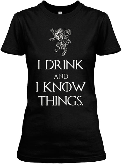 Game of Throness I Drink And I Know Game of Throness I Drink And I Know