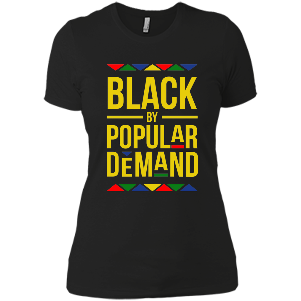 black by popular demand t shirt black by popular demand t shirt