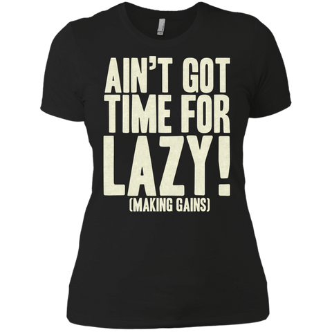 ain't got time! T-Shirt