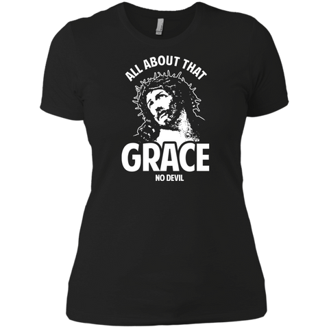all about that grace no devil 3 T-Shirt