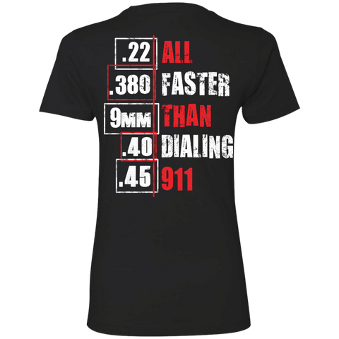 all faster than dialing 911 funny gun saying T-Shirt