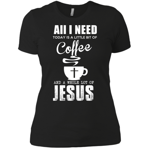 aii i need coffee with lot of jesus T-Shirt