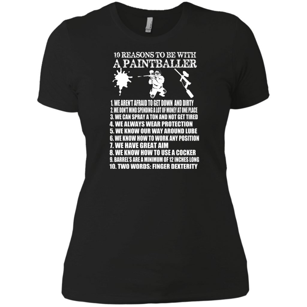 10 reasons to be with a paintballer T-Shirt 10 reasons to be with a paintballer T-Shirt