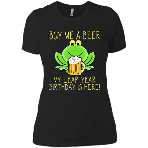 Buy Me a Beer My Leap Year Birthday is Here Tee