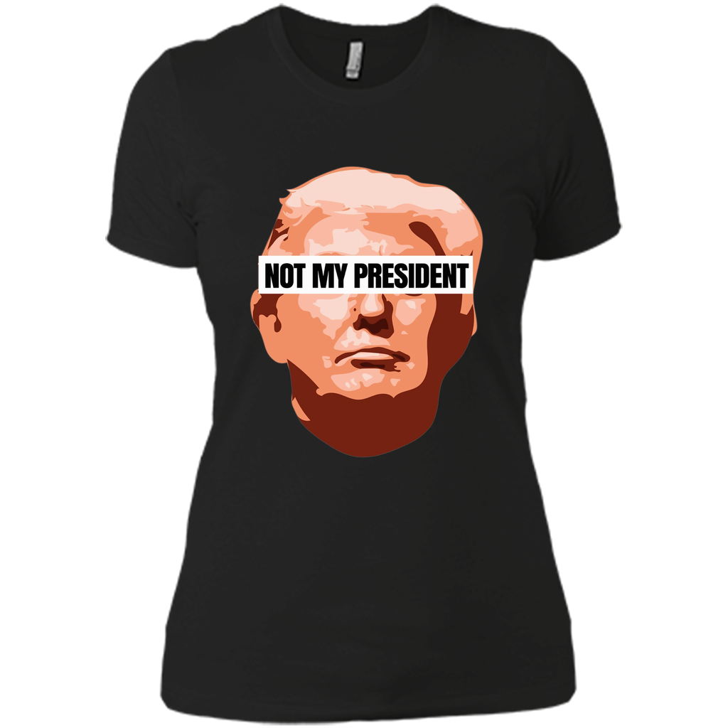 Trump is not my president T-shirt Trump is not my president T-shirt