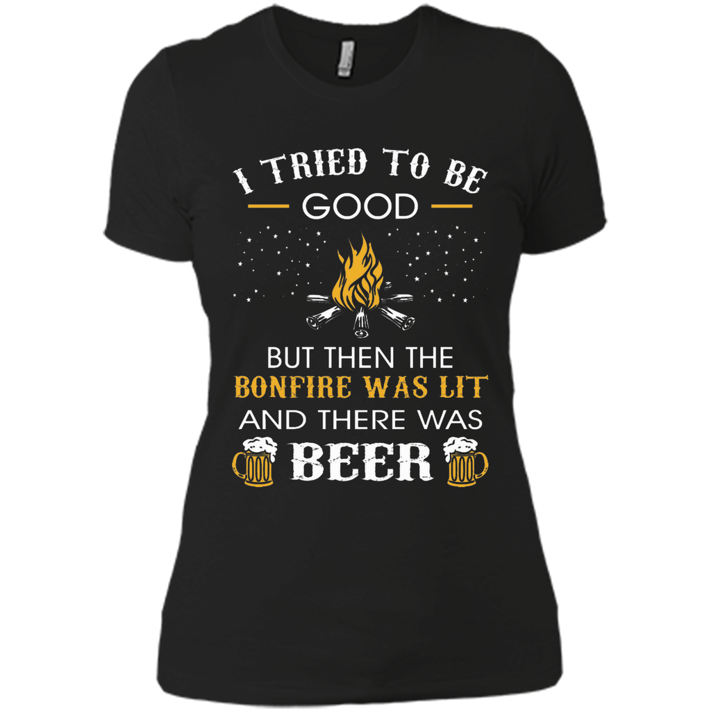 I Tried Be Good But Then Bonfire Lit Beer Camping T-Shirt I Tried Be Good But Then Bonfire Lit Beer Camping T-Shirt