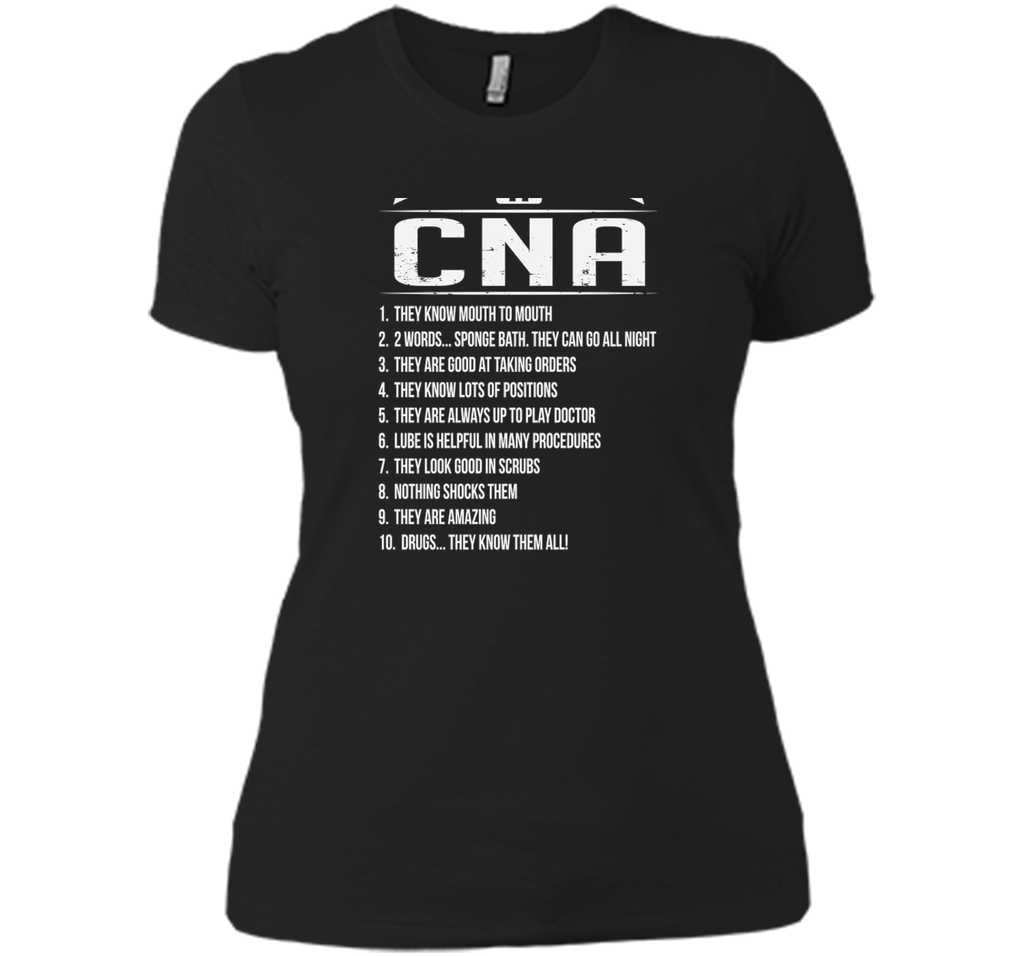 10 Reasons To Date CNA T-Shirt 10 Reasons To Date CNA T-Shirt