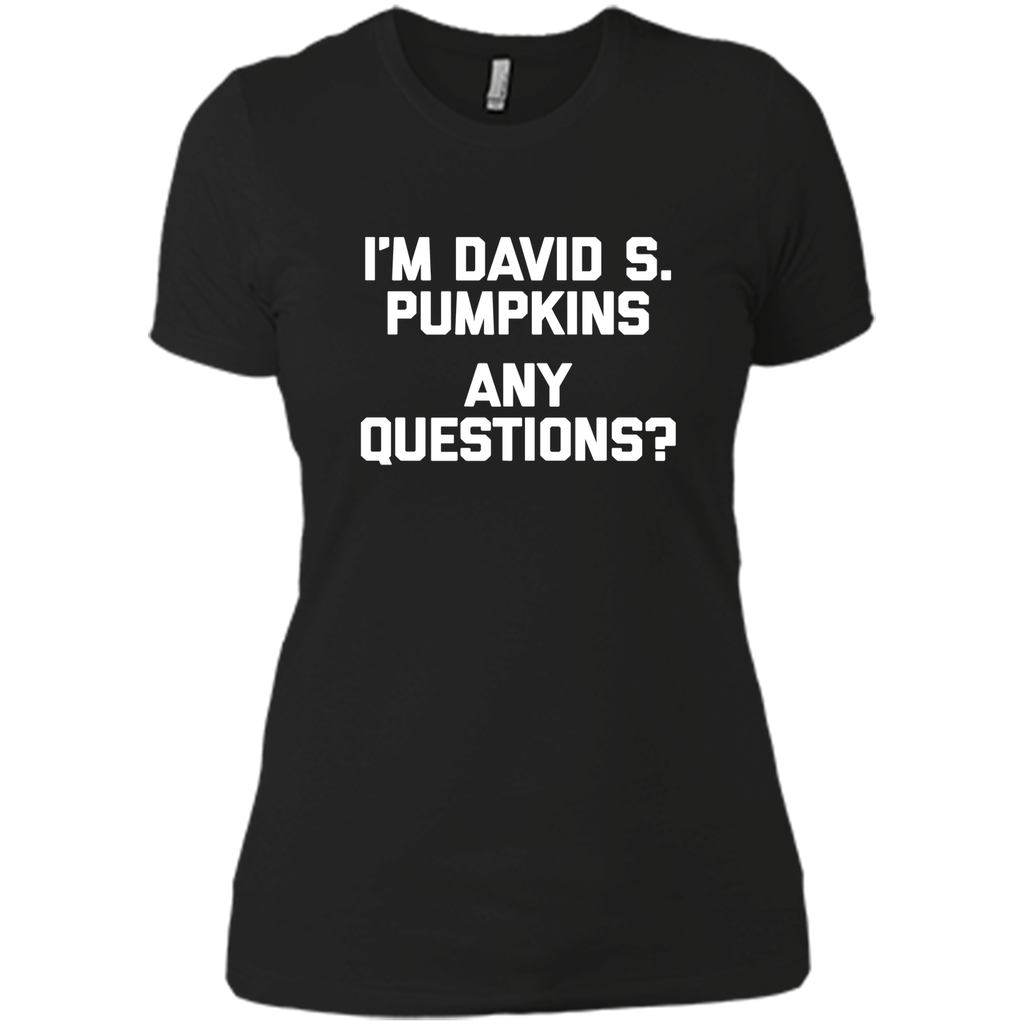 I'm David S Pumpkins, Any Questions T-Shirt funny saying TV I'm David S Pumpkins, Any Questions T-Shirt funny saying TV