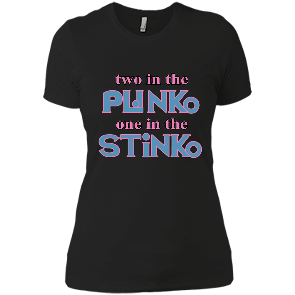 Two in the Plinko One in the Stinko Two in the Plinko One in the Stinko