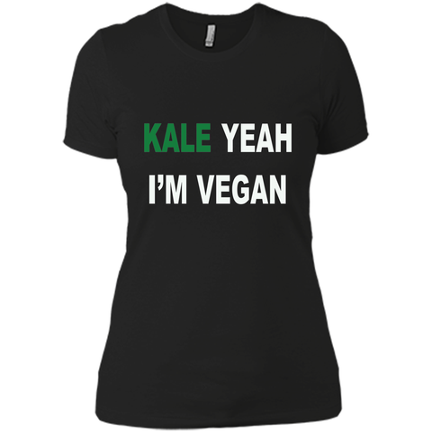 KALE yeah I'm vegan - Healthy Proud Shirt