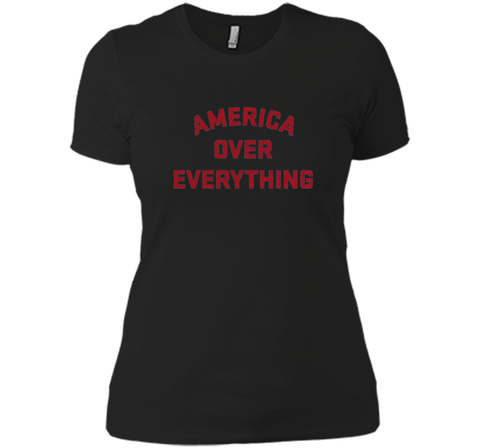 America Over Everything Patriotic 1776 T-Shirt
