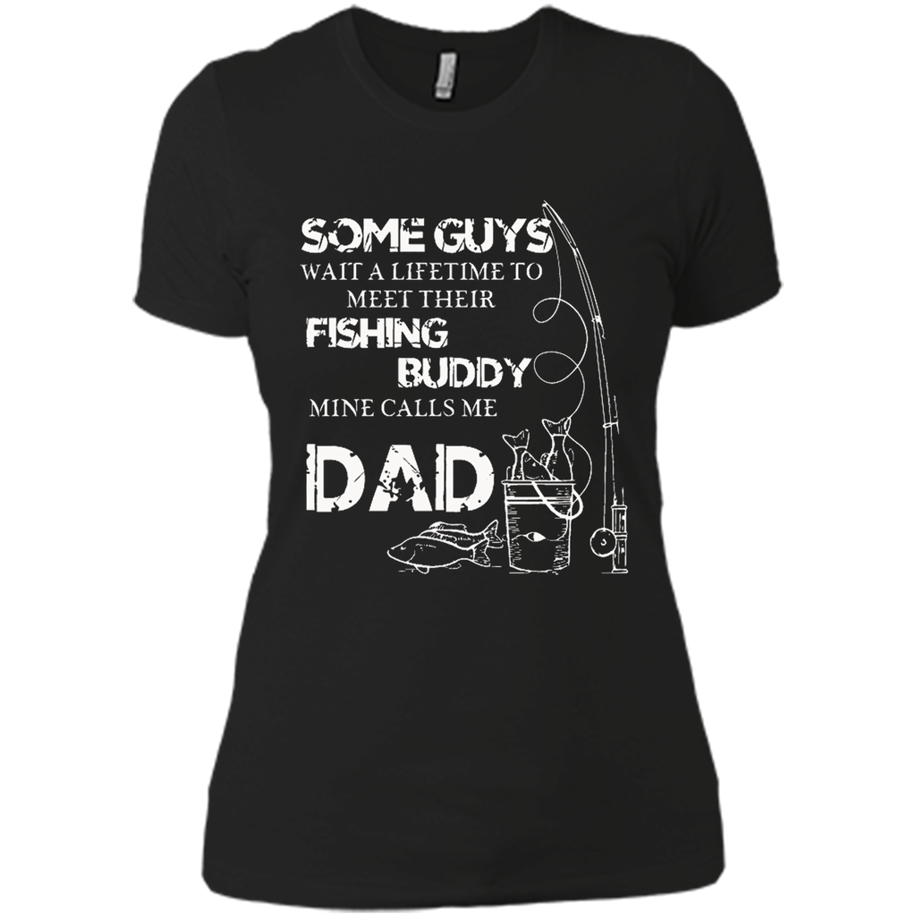 My Fishing Buddy Calls Me DAD T Shirt Proud Daddy My Fishing Buddy Calls Me DAD T Shirt Proud Daddy