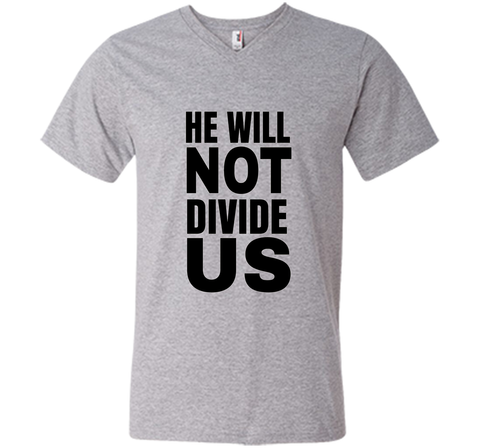He Will Not Divide Us Shirt