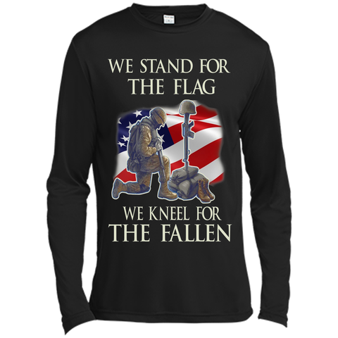 We Stand For The Flag We Kneel For The Fallen
