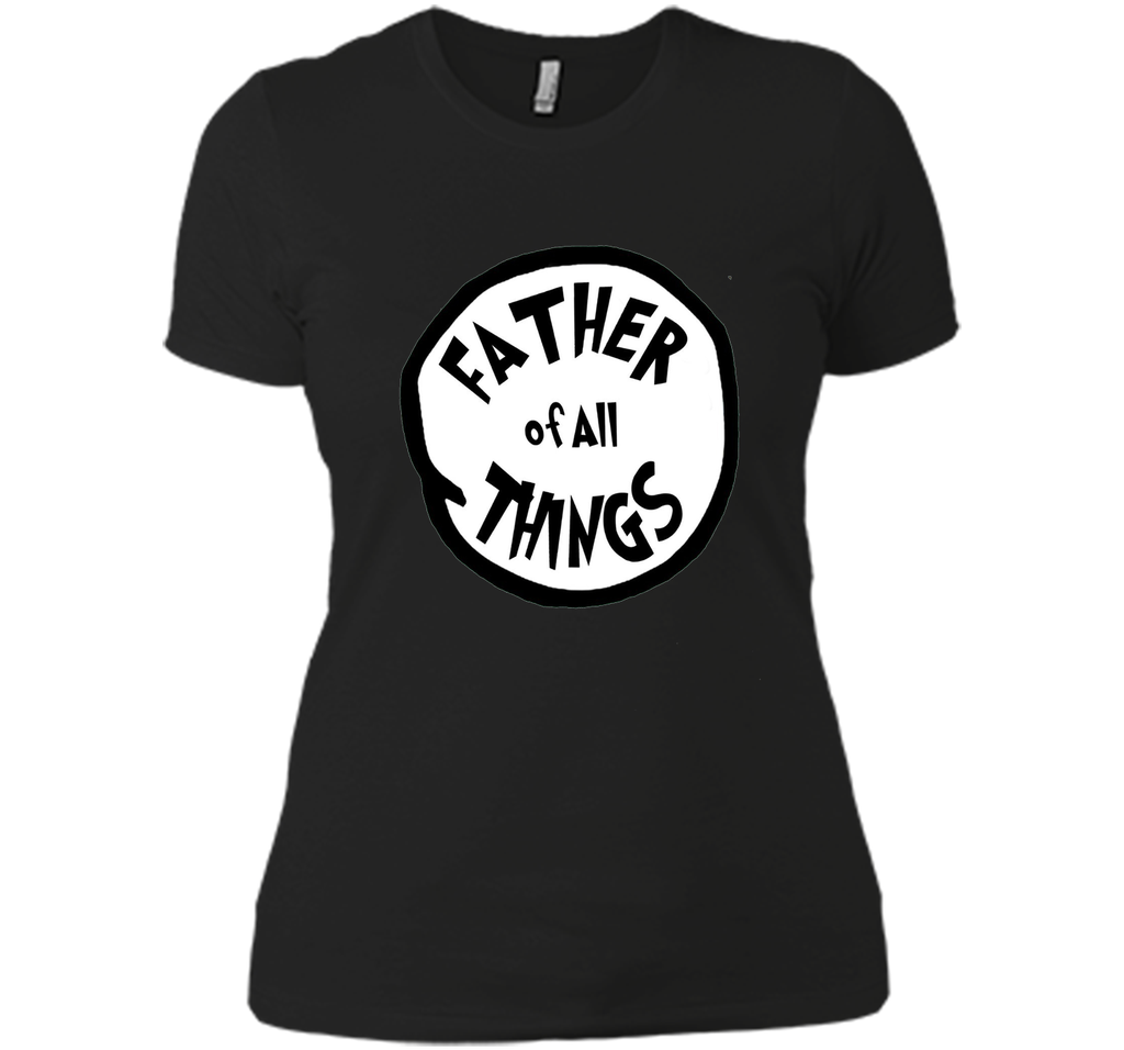 ThingShirt - Father of all Things