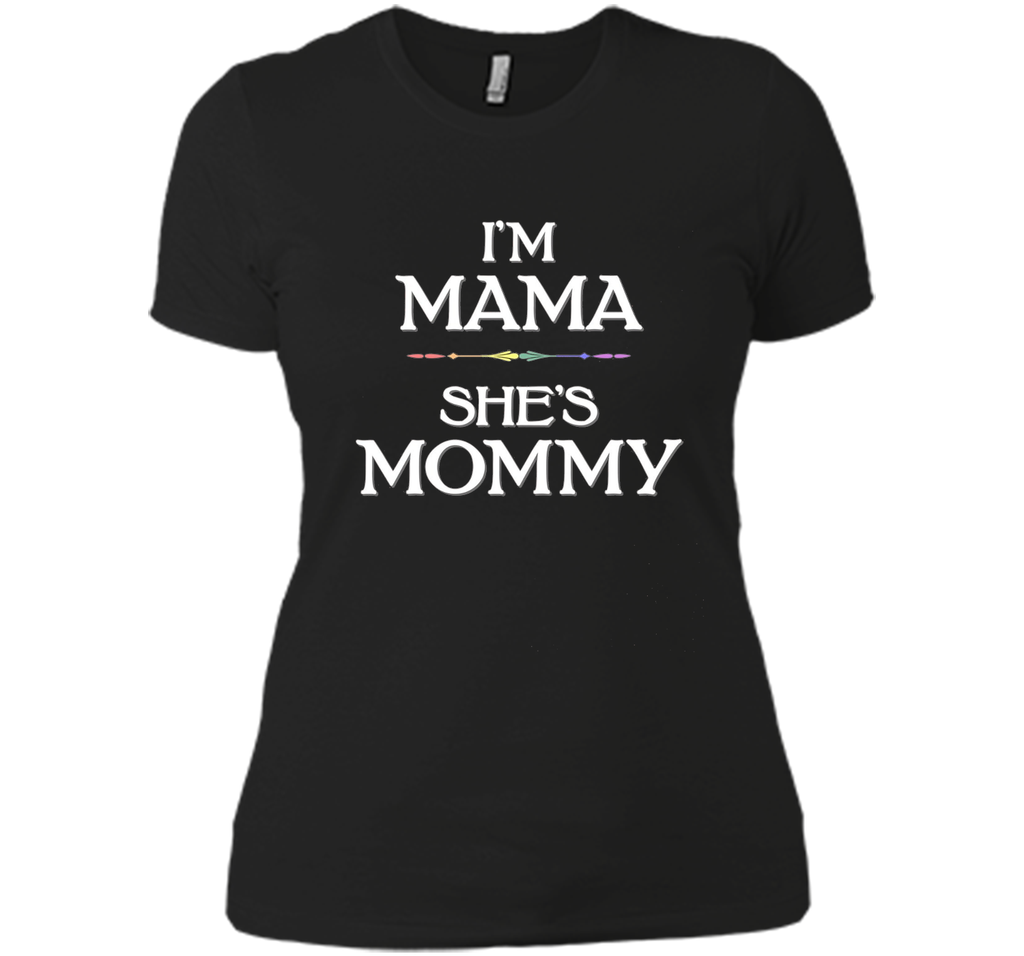 I'm Mama, She's Mommy Lesbian Mother's Day T-Shirt