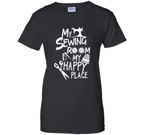 my Sewing room is my happy place Tshirt