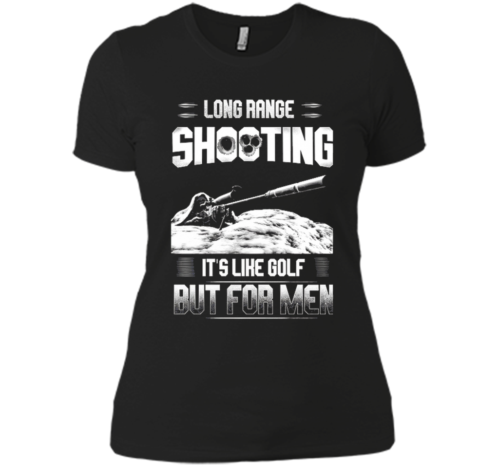 Long range shooting it's like golf but for men