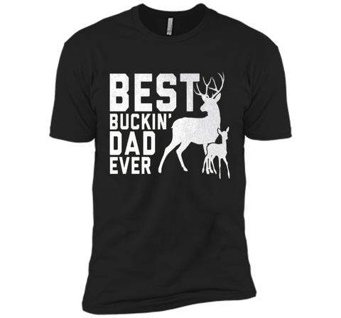 Best Buckin' Dad Ever T-Shirt Deer Hunters Shirt