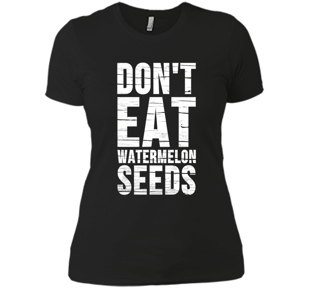 Don't Eat Watermelon Seeds Funny Maternity Pregnant Tee