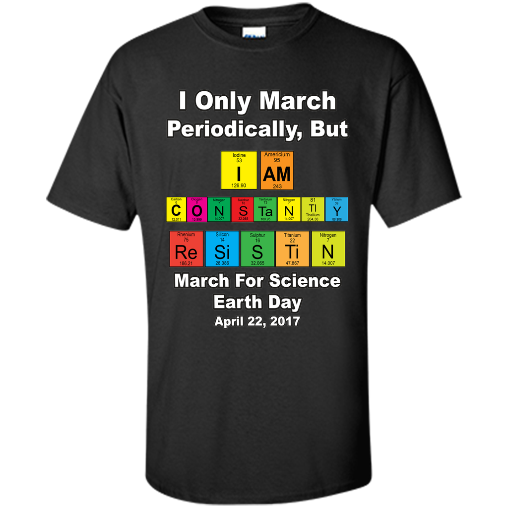 Science March Shirt I Only March Periodically Periodic Table