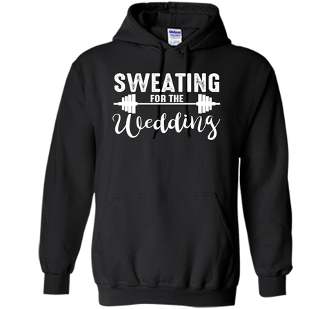 Sweating for the Wedding T Shirt bride Gym Shirts