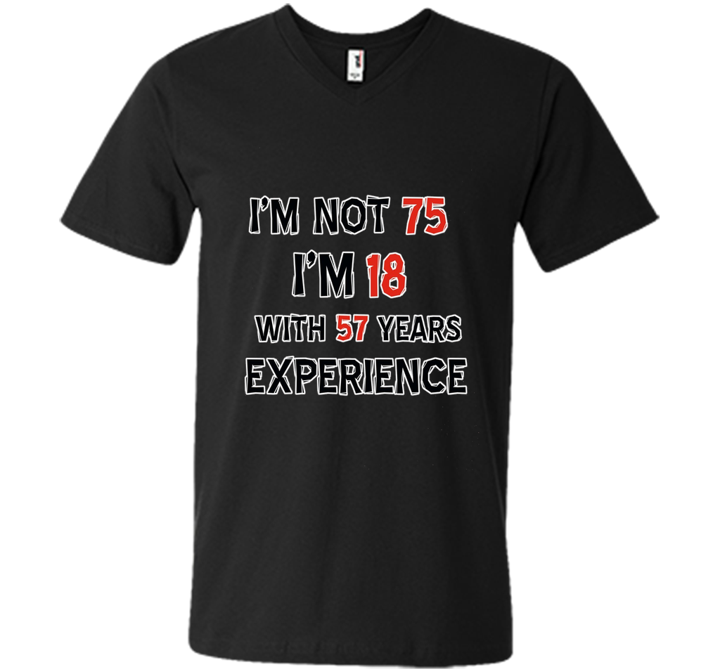 Funny 75 year old birthday tshirt