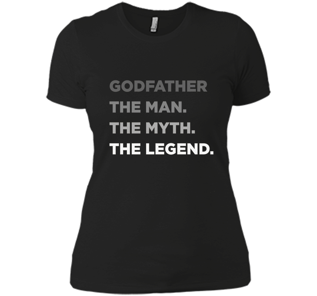 Godfather The Man The Myth The Legend T Shirt Father Day Tee