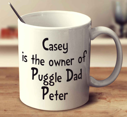 Casey Is The Owner Of Puggle Dad Peter