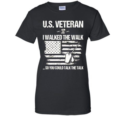 I Walked The Walk - U.s. Veteran T Shirt