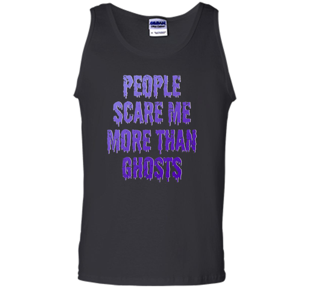 People Scare Me More Than Ghosts T Shirt cool shirt