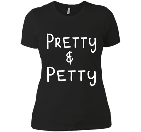 Pretty & Petty T-Shirt