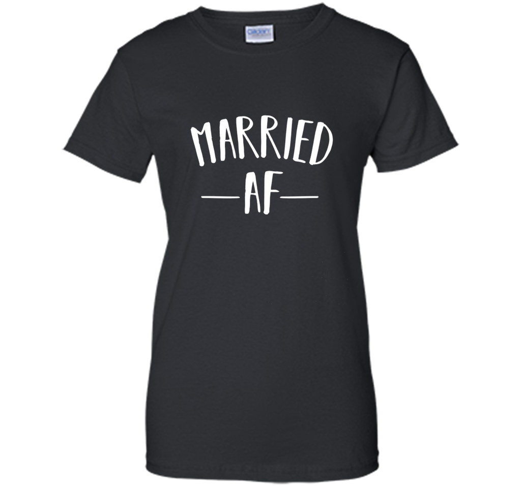 Premium Married AF Marriage Relationship Status Gift Shirt