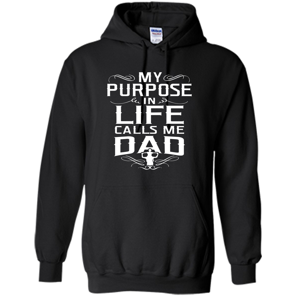My purpose in life call me Dad T shirt - Best gift for Dad
