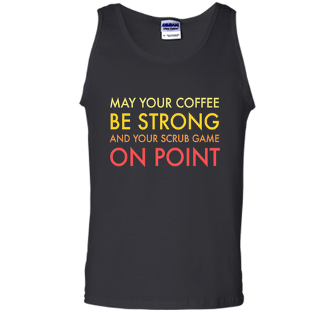 May your coffee be strong night shift ward nurses t-shirt