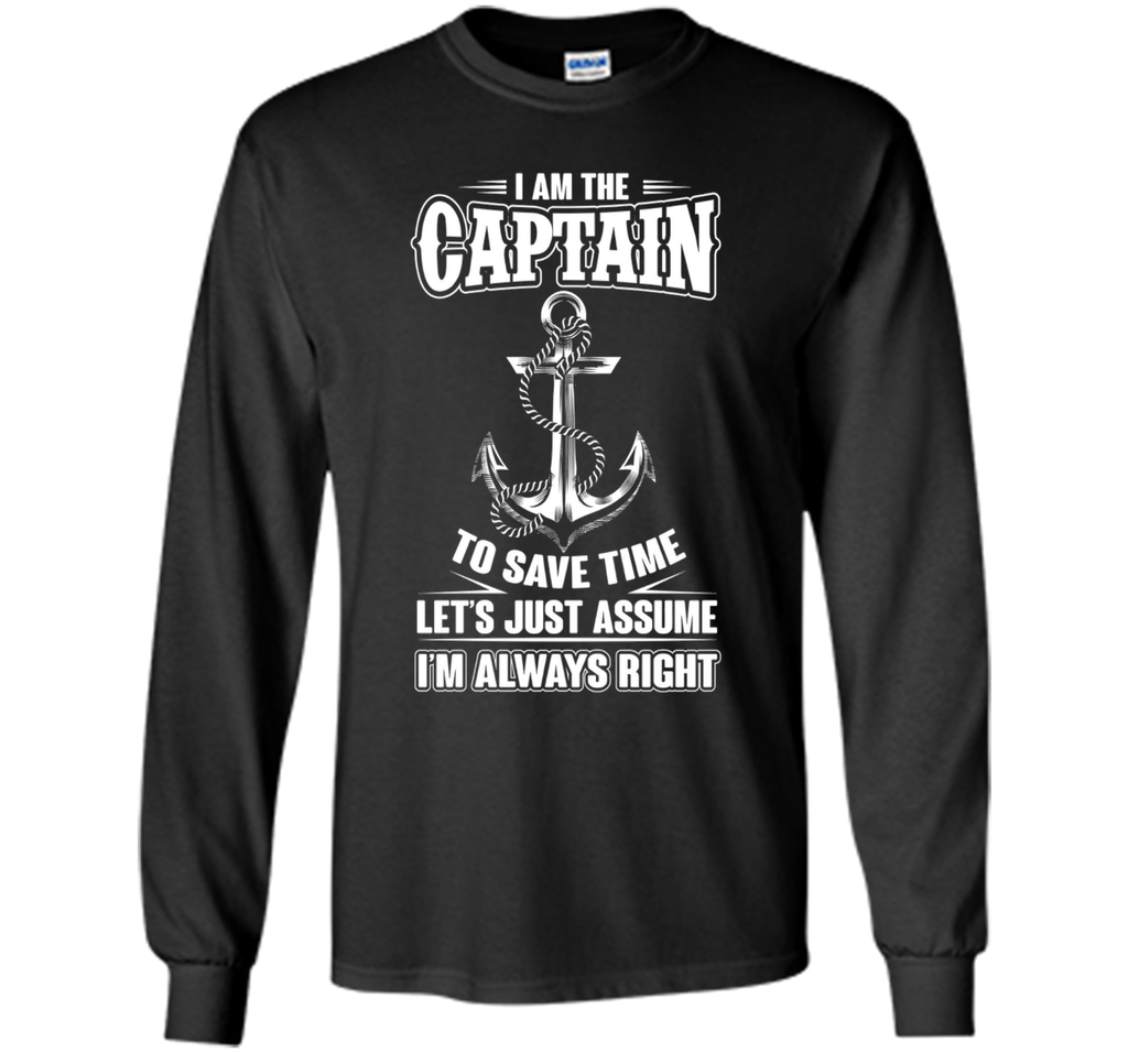 I Am The Captain T-shirt Boat Captain Tee