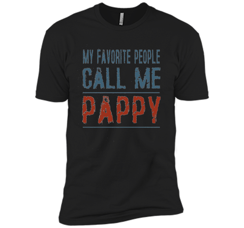 My Favorite People Call Me Pappy Proud Dad Grandpa T-shirt