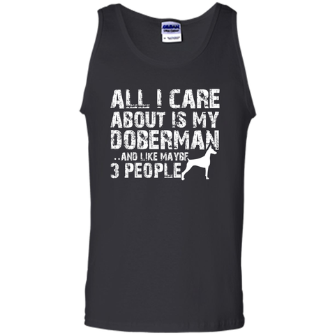 Doberman Shirt  All I care about is my Doberman T-shirt