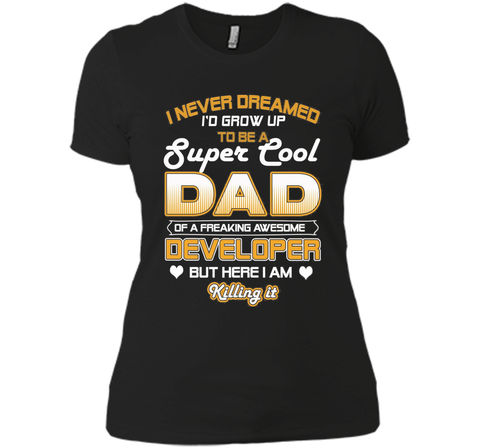 Mens Super Cool Dad Of A Freaking Awesome Developer T Shirt