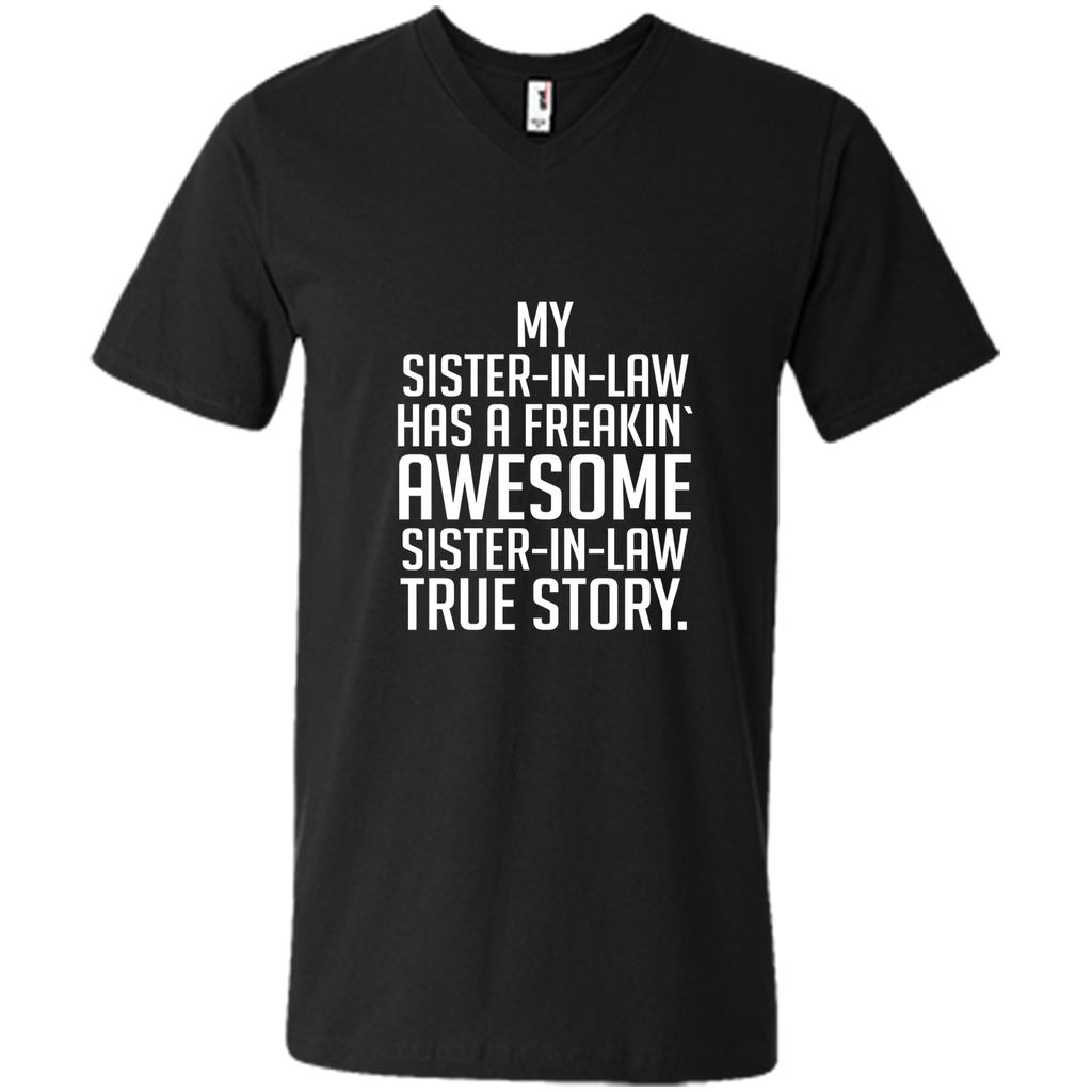 my sister in law has a freakin awesome sister in law t-shirt