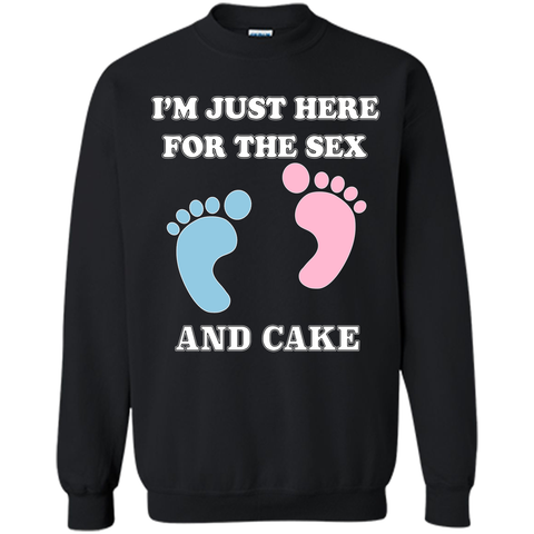 I'm Just Here For The Sex And Cake Baby Shower Gender Reveal