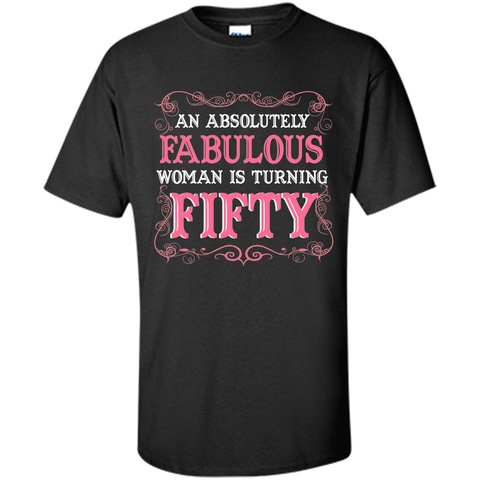 An Absolutely Fabulous Woman Is Turning Fifty - 1967 Shirt