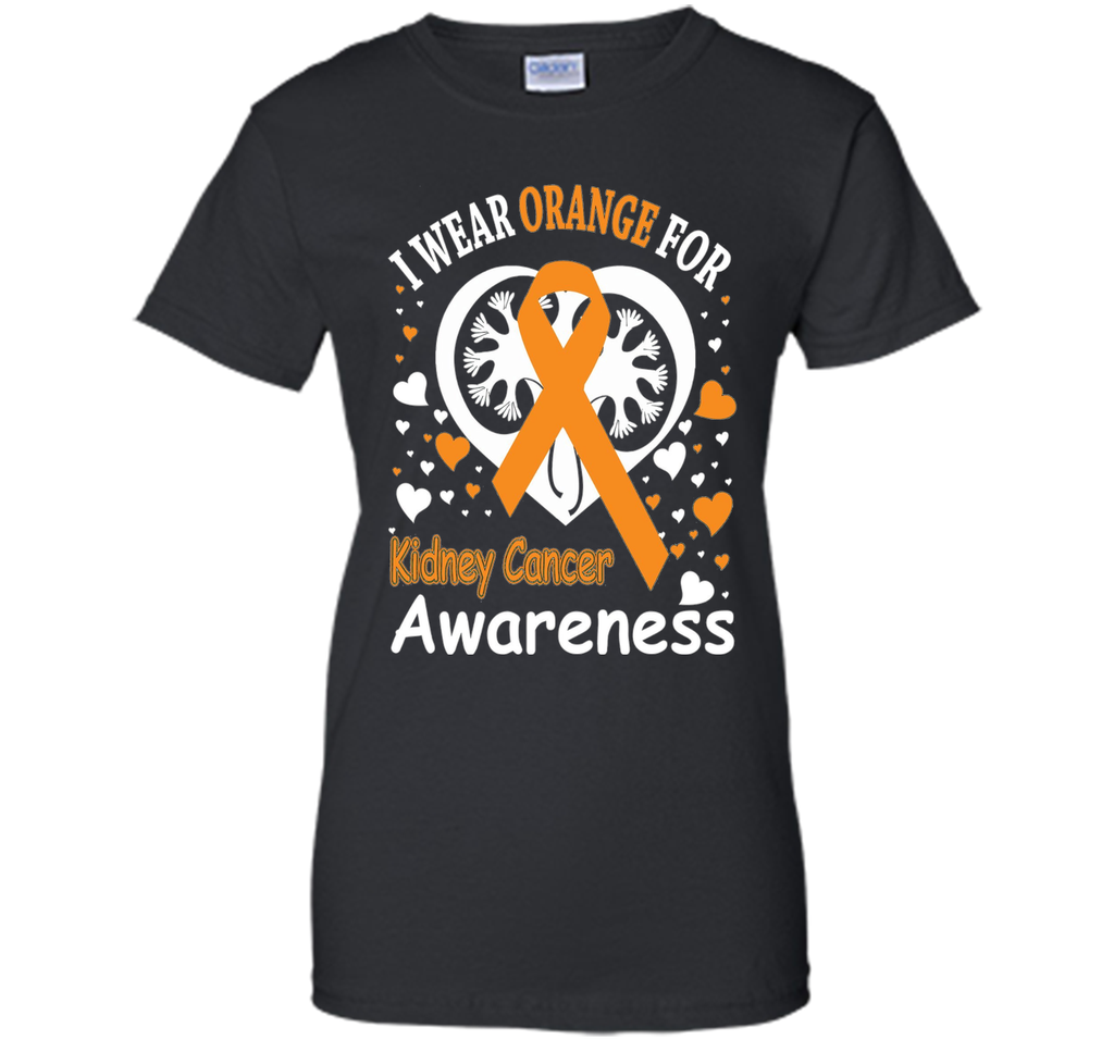 I Wear Orange For Kidney Cancer Awareness Shirt