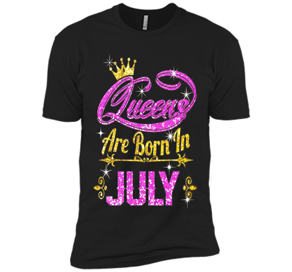 Queens Are Born In July Tshirt birthday gifts