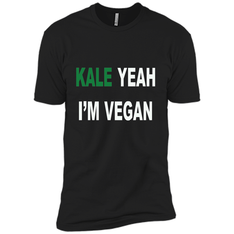 KALE yeah I'm vegan - Healthy Proud Shirt