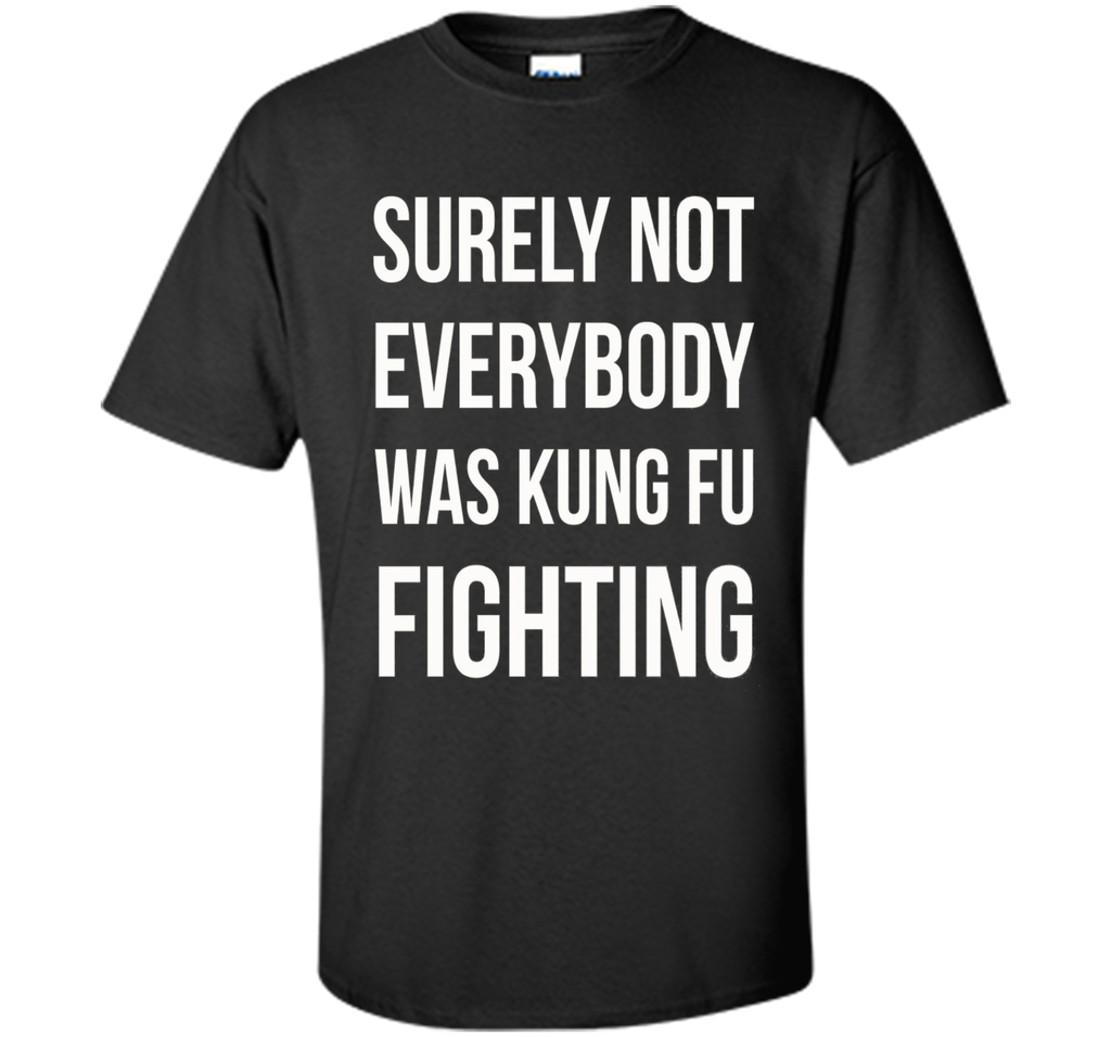 Surely not Everybody was Kung Fu fighting