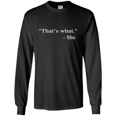 That's What She Said - Funny T-Shirt