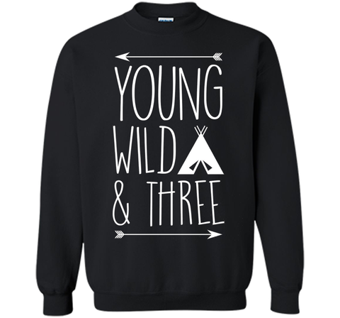 Young Wild and Three Gift T-Shirt