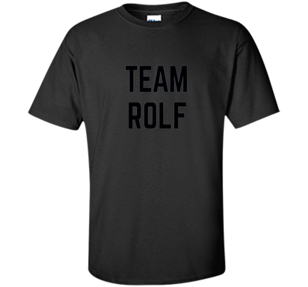 TEAM Rolf | Friend, Family Fan Club Support T-shirt