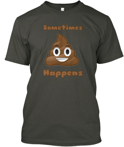 Poop Happens - Funny Emoji Shirt.
